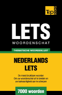 Thematische woordenschat Nederlands-Lets - 7000 woorden