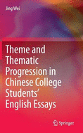 Theme and Thematic Progression in Chinese College Students' English Essays