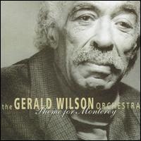 Theme for Monterey - The Gerald Wilson Orchestra