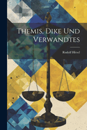 Themis, Dike und Verwandtes