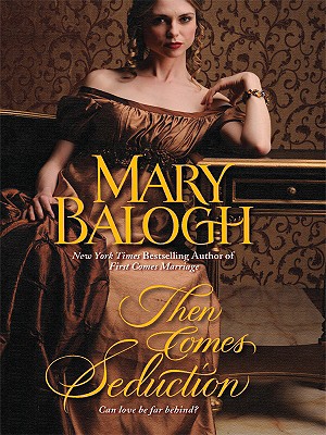 Then Comes Seduction - Balogh, Mary