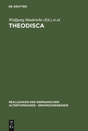 Theodisca: Beitrge Zur Althochdeutschen Und Altniederdeutschen Sprache Und Literatur in Der Kultur Des Frhen Mittelalters. Eine Internationale Fachtagung in Schnbhl Bei Penzberg Vom 13. Bis Zum 16. Mrz 1997