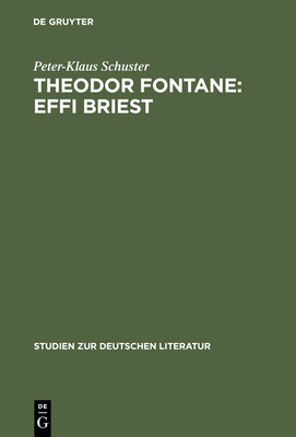 Theodor Fontane: Effi Briest - Schuster, Peter-Klaus