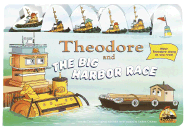 Theodore and the Big Harbor Race - Milliron, Kerry