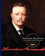 Theodore Roosevelt: Our Twenty-Sixth President - Gaines, Ann Graham