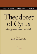 Theodoret of Cyrus: The Questions on the Octateuch Volume I on Genesis and Exodus