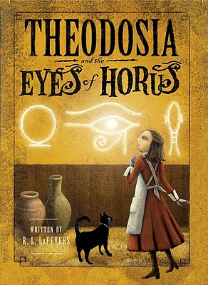 Theodosia and the Eyes of Horus - Lafevers, R L