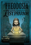 Theodosia and the Last Pharaoh