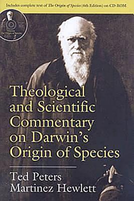Theological and Scientific Commentary on Darwin's Origin of Species - Peters, Ted, and Hewlett, Martinez
