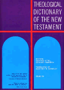 Theological Dictionary of the New Testament, Vol VIII