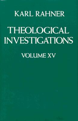 Theological Investigations Volume XV - Rahner, Karl