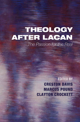 Theology after Lacan - Davis, Creston (Editor), and Pound, Marcus (Editor), and Crockett, Clayton (Editor)