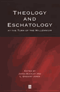 Theology and Eschatology at the Turn of the Millennium