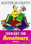 Theology for Amateurs