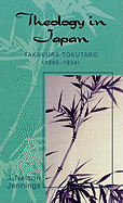 Theology in Japan: Takakura Tokutaro (1885-1934)