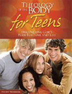 Theology of the Body for Teens Student Workbook: Discovering God's Plan for Love and Life - Ascension Press (Creator)