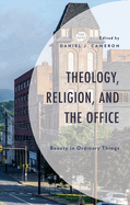 Theology, Religion, and The Office