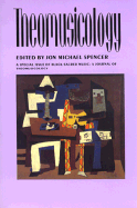 Theomusicology - Spencer, Jon Michael (Editor)