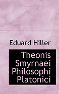 Theonis Smyrnaei Philosophi Platonici