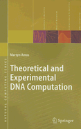 Theoretical and Experimental DNA Computation