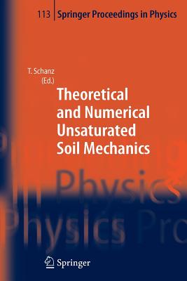 Theoretical and Numerical Unsaturated Soil Mechanics - Schanz, Tom (Editor)