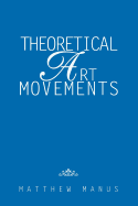 Theoretical Art Movements