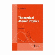 Theoretical Atomic Physics - Friedrich, Harald