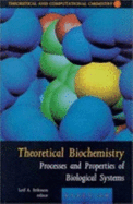Theoretical Biochemistry: Processes and Properties of Biological Systems Volume 9