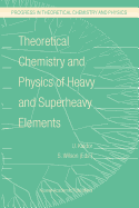 Theoretical Chemistry and Physics of Heavy and Superheavy Elements