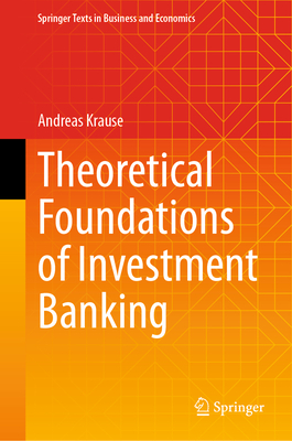 Theoretical Foundations of Investment Banking - Krause, Andreas