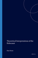 Theoretical Interpretations of the Holocaust