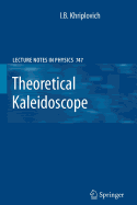 Theoretical Kaleidoscope