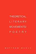 Theoretical Literary Movements/Poetry