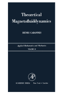 Theoretical Magnetofluiddynamics - Cabannes, Henri