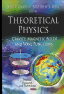 Theoretical Physics: Gravity, Magnetic Fields, and Wave Functions