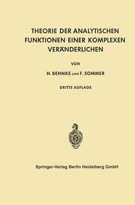 Theorie der Analytischen Funktionen Einer Komplexen Vernderlichen - Sommer, Friedrich, and Behnke, Heinrich