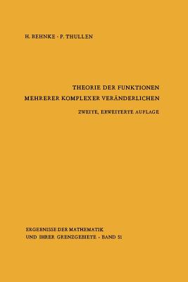 Theorie Der Funktionen Mehrerer Komplexer Vernderlichen - Barth, W, and Behnke, Heinrich, and Remmert, R (Editor)