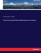 Theorie Der Partiellen Differentialgleichungen Erster Ordnung.