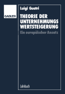 Theorie Der Unternehmungswertsteigerung: Ein Europischer Ansatz