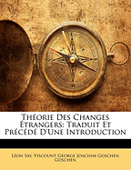 Theorie Des Changes Etrangers: Traduit Et Precede D'Une Introduction