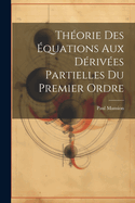 Theorie Des Equations Aux Derivees Partielles Du Premier Ordre