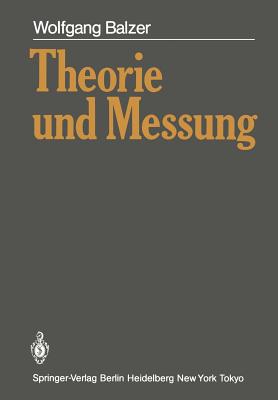 Theorie Und Messung - Balzer, Wolfgang