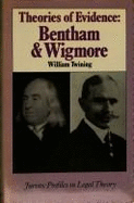 Theories of Evidence: Bentham and Wigmore