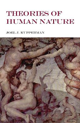 Theories of Human Nature - Kupperman, Joel J.