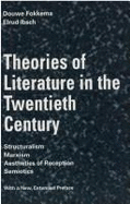 Theories of Literature in the Twentieth Century: Structuralism, Marxism, Aesthetics of Reception, Semiotics