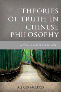 Theories of Truth in Chinese Philosophy: A Comparative Approach