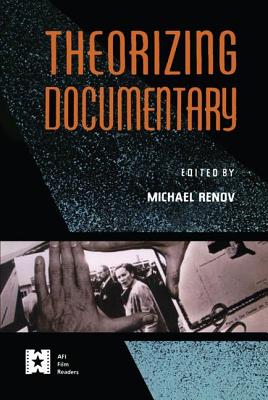 Theorizing Documentary - Renov, Michael (Editor)