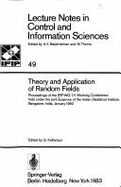 Theory and Application of Random Fields: Proceedings of the Ifip-Wg 7/1 Working Conference Held Under the Auspices of the Indian Statistical Institute Bangalore, India, January 1982
