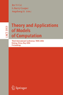 Theory and Applications of Models of Computation: Third International Conference, Tamc 2006, Beijing, China, May 15-20, 2006, Proceedings