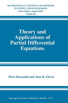 Theory and Applications of Partial Differential Equations - Bassanini, Piero, and Elcrat, Alan R